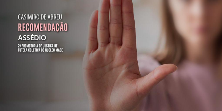 MPRJ encaminha Recomendação para que Casimiro de Abreu elabore cartilha de combate a casos de assédio moral e sexual na administração pública