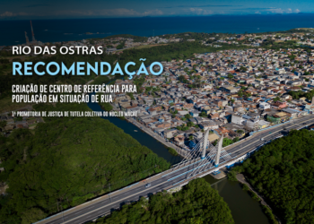 MPRJ recomenda a implementação de Centro de Referência para População em Situação de Rua em Rio das Ostras